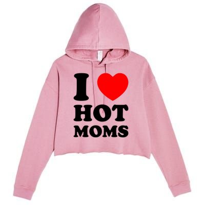 I Love Hot Moms Crop Fleece Hoodie