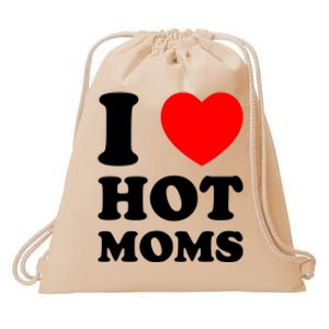 I Love Hot Moms Drawstring Bag