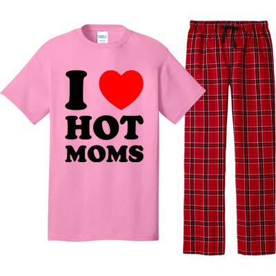 I Love Hot Moms Pajama Set