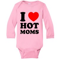 I Love Hot Moms Baby Long Sleeve Bodysuit