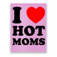 I Love Hot Moms Poster