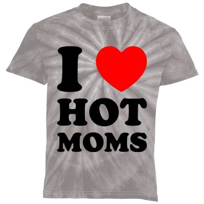 I Love Hot Moms Kids Tie-Dye T-Shirt