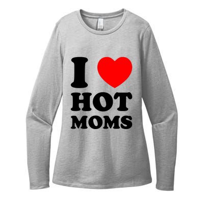 I Love Hot Moms Womens CVC Long Sleeve Shirt