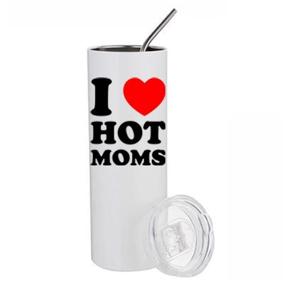 I Love Hot Moms Stainless Steel Tumbler