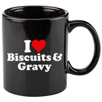 I Love Heart Biscuits And Gravy 11oz C Handle Ceramic Mug