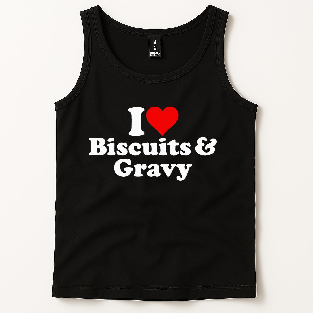 I Love Heart Biscuits And Gravy Tank Top