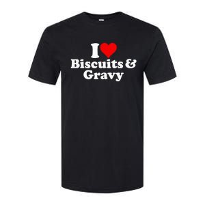 I Love Heart Biscuits And Gravy Softstyle CVC T-Shirt