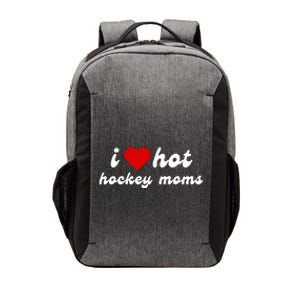 I Love Hot Hockey Moms Funny I Love Moms Vector Backpack