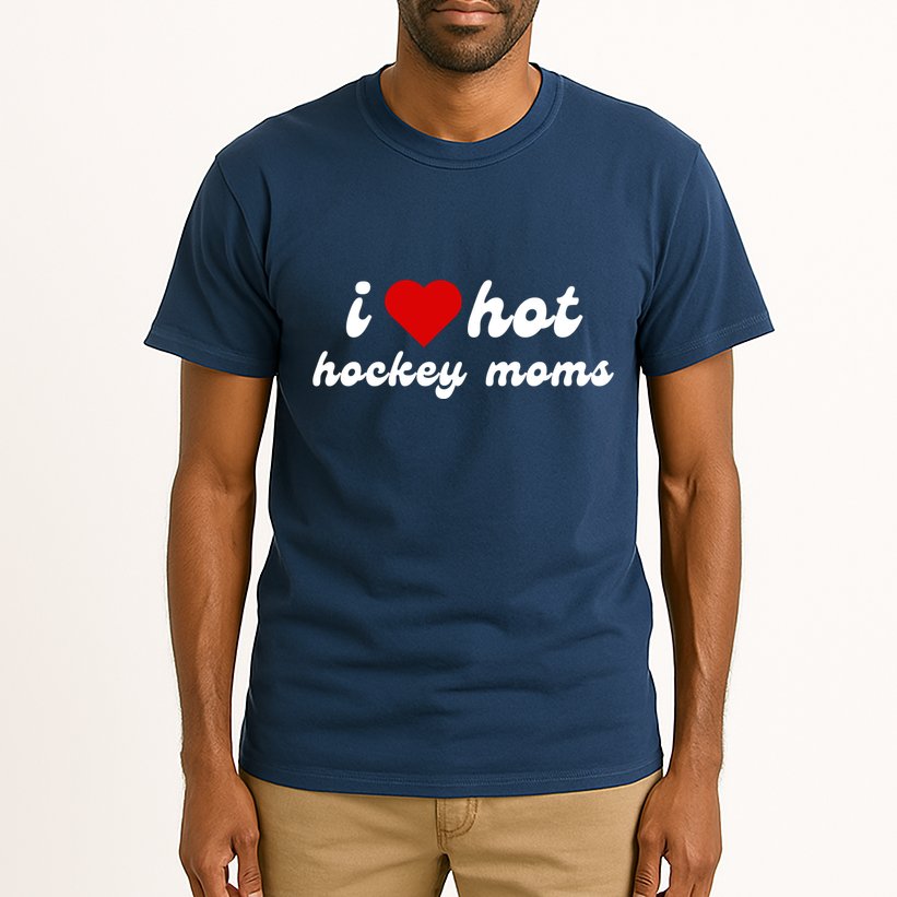 I Love Hot Hockey Moms Funny I Love Moms Tall T-Shirt