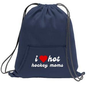 I Love Hot Hockey Moms Funny I Love Moms Sweatshirt Cinch Pack Bag