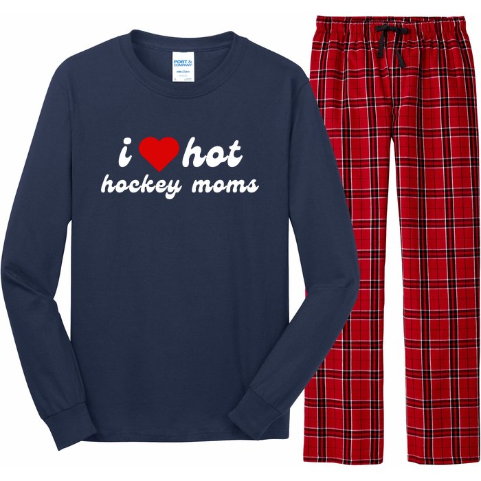 I Love Hot Hockey Moms Funny I Love Moms Long Sleeve Pajama Set