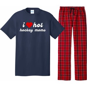 I Love Hot Hockey Moms Funny I Love Moms Pajama Set