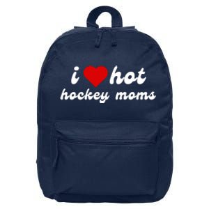 I Love Hot Hockey Moms Funny I Love Moms 16 in Basic Backpack