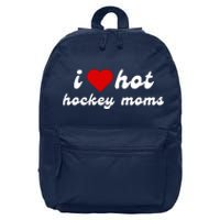 I Love Hot Hockey Moms Funny I Love Moms 16 in Basic Backpack