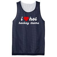 I Love Hot Hockey Moms Funny I Love Moms Mesh Reversible Basketball Jersey Tank