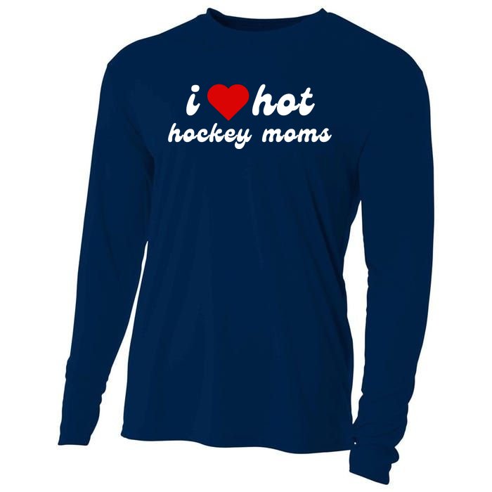 I Love Hot Hockey Moms Funny I Love Moms Cooling Performance Long Sleeve Crew