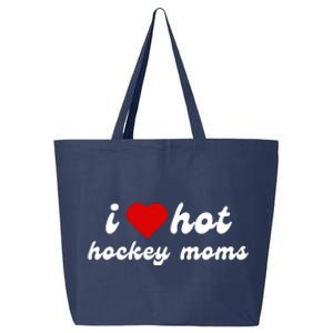 I Love Hot Hockey Moms Funny I Love Moms 25L Jumbo Tote