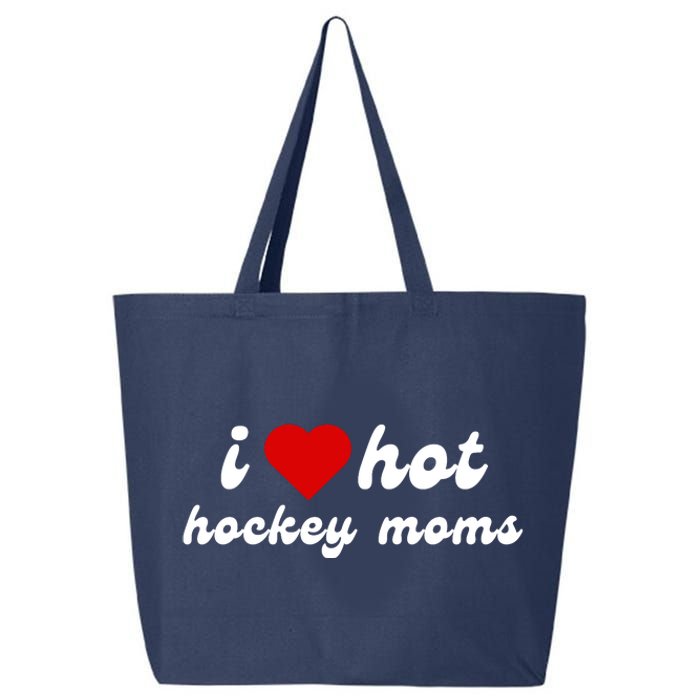 I Love Hot Hockey Moms Funny I Love Moms 25L Jumbo Tote