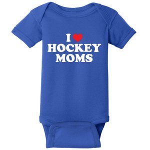 I Love Hockey Moms Funny Design Gift Baby Bodysuit