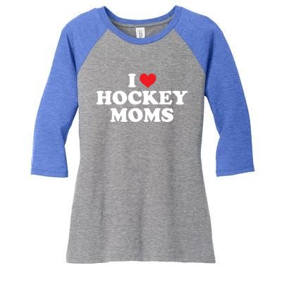 I Love Hockey Moms Funny Design Gift Women's Tri-Blend 3/4-Sleeve Raglan Shirt