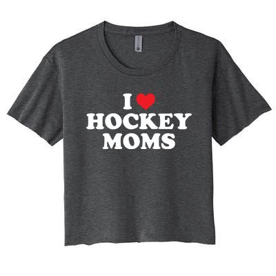 I Love Hockey Moms Funny Design Gift Women's Crop Top Tee