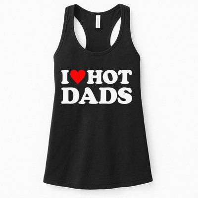 I Love Hot Dads I Heart Hot Dads Womens Tank Top