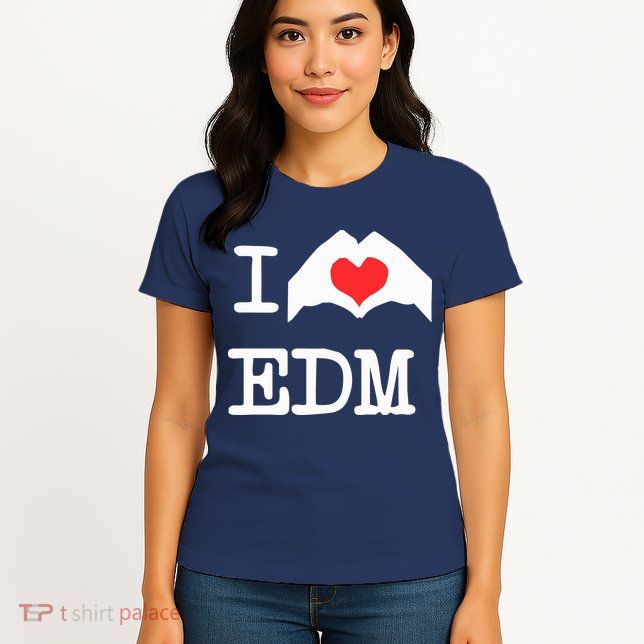 I Love Heart Edm Womens T-Shirt