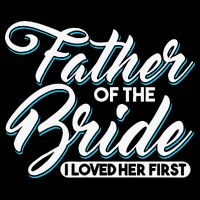 I Loved Her First Father Of The Bride Father Of Bride Magnet