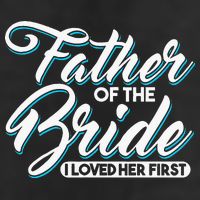 I Loved Her First Father Of The Bride Father Of Bride 25L Jumbo Tote