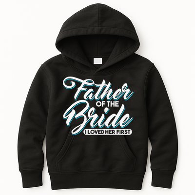 I Loved Her First Father Of The Bride Father Of Bride Kids Hoodie