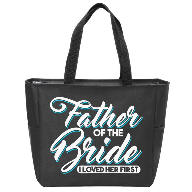 I Loved Her First Father Of The Bride Father Of Bride Zip Tote Bag