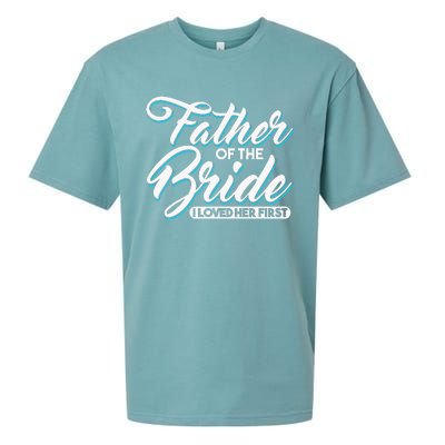 I Loved Her First Father Of The Bride Father Of Bride Sueded Cloud Jersey T-Shirt