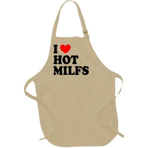 I Love Hot Milfs Gift I Heart Hot Milfs Gift Love Hot Moms Gift Full-Length Apron With Pockets