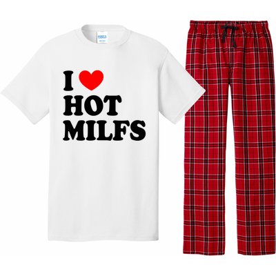 I Love Hot Milfs Gift I Heart Hot Milfs Gift Love Hot Moms Gift Pajama Set