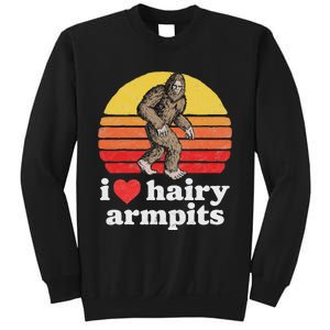 I Love Hairy Armpits! Funny Bigfoot Sasquatch Hairy Lover Sweatshirt