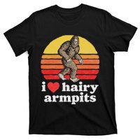 I Love Hairy Armpits! Funny Bigfoot Sasquatch Hairy Lover T-Shirt