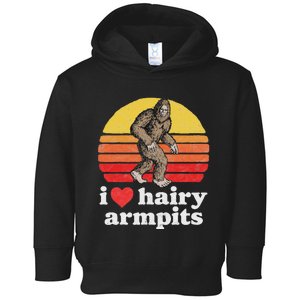 I Love Hairy Armpits! Funny Bigfoot Sasquatch Hairy Lover Toddler Hoodie