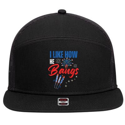 I Like How He Bangs I Like How She Explodes 4th Of July 7 Panel Mesh Trucker Snapback Hat