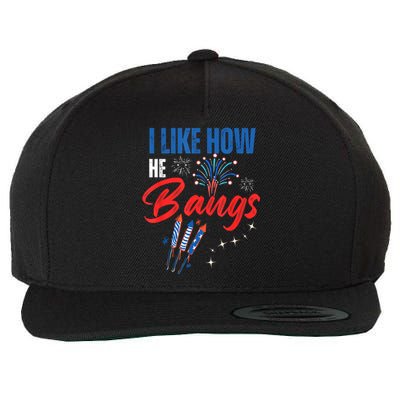 I Like How He Bangs I Like How She Explodes 4th Of July Wool Snapback Cap