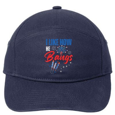 I Like How He Bangs I Like How She Explodes 4th Of July 7-Panel Snapback Hat