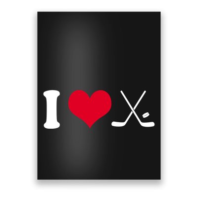 I Love Hockey, Sticks And Puck Poster