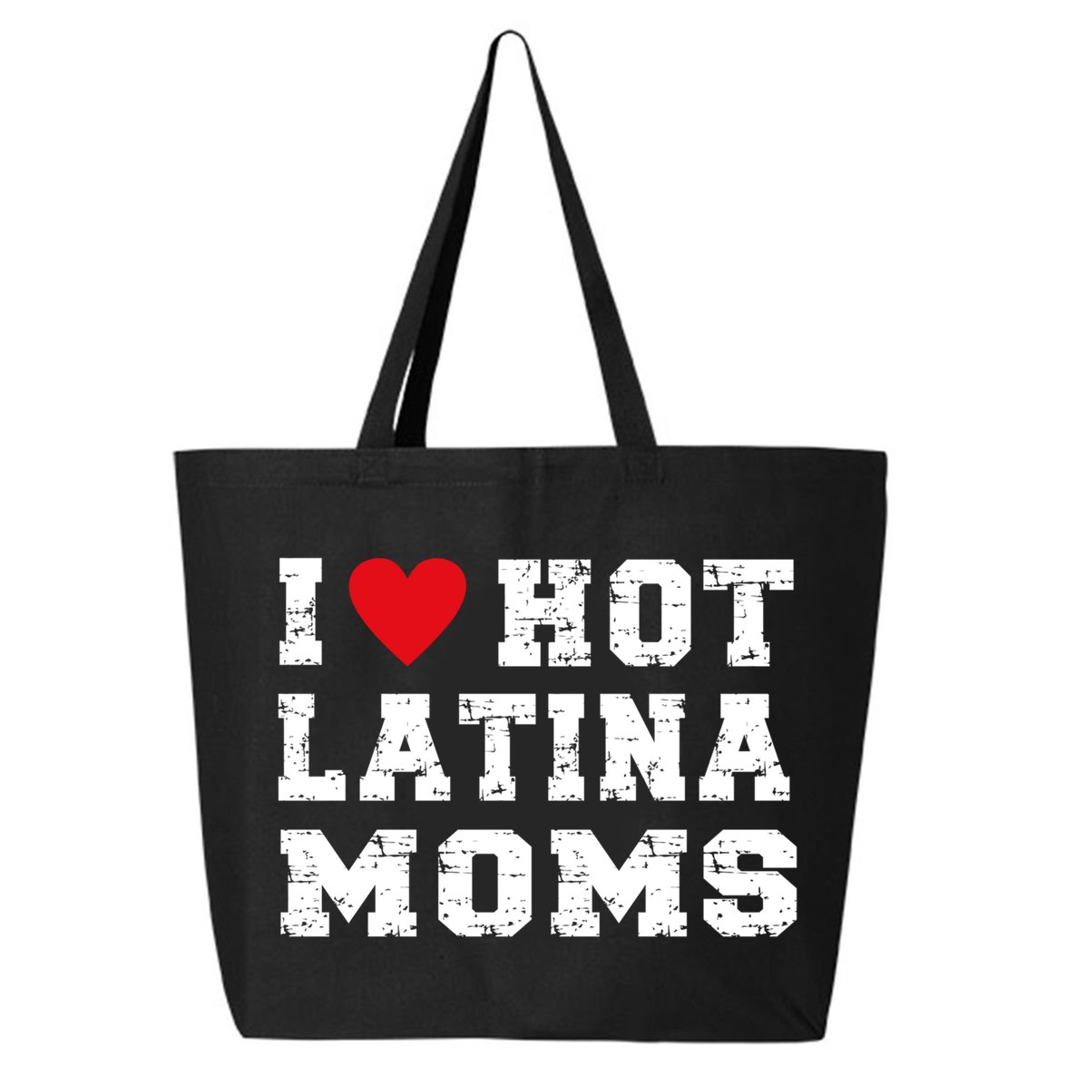 I Love Hot Moms Gift I Love Hot Latina Moms Gift 25L Jumbo Tote