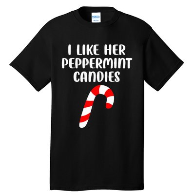 I Like Her Peppermint Candies Christmas Couples Matching Tall T-Shirt