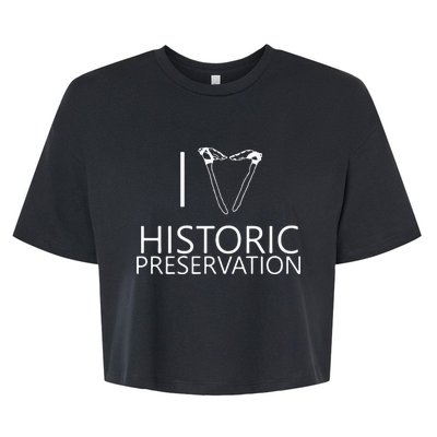 I Love Historic Preservation Bella+Canvas Jersey Crop Tee