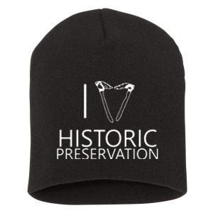 I Love Historic Preservation Short Acrylic Beanie