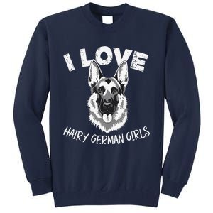 I Love Hairy German (3) Tall Sweatshirt