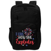 I Like How She Explodes 4th Of July Funny Impact Tech Backpack
