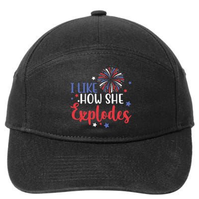 I Like How She Explodes 4th Of July Funny 7-Panel Snapback Hat