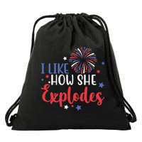 I Like How She Explodes 4th Of July Funny Drawstring Bag