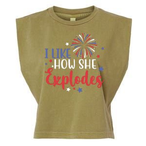 I Like How She Explodes 4th Of July Funny Garment-Dyed Women's Muscle Tee